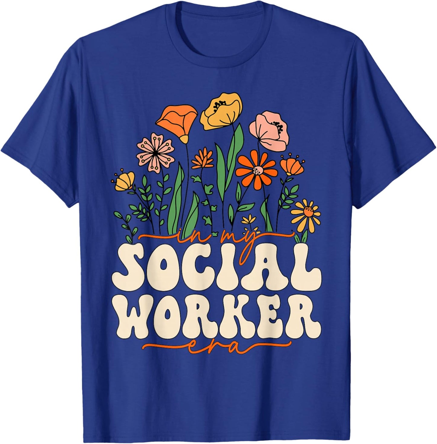 In My Social Worker Era Cute Floral School Social Worker T-Shirt - T-Shirt | Royal
