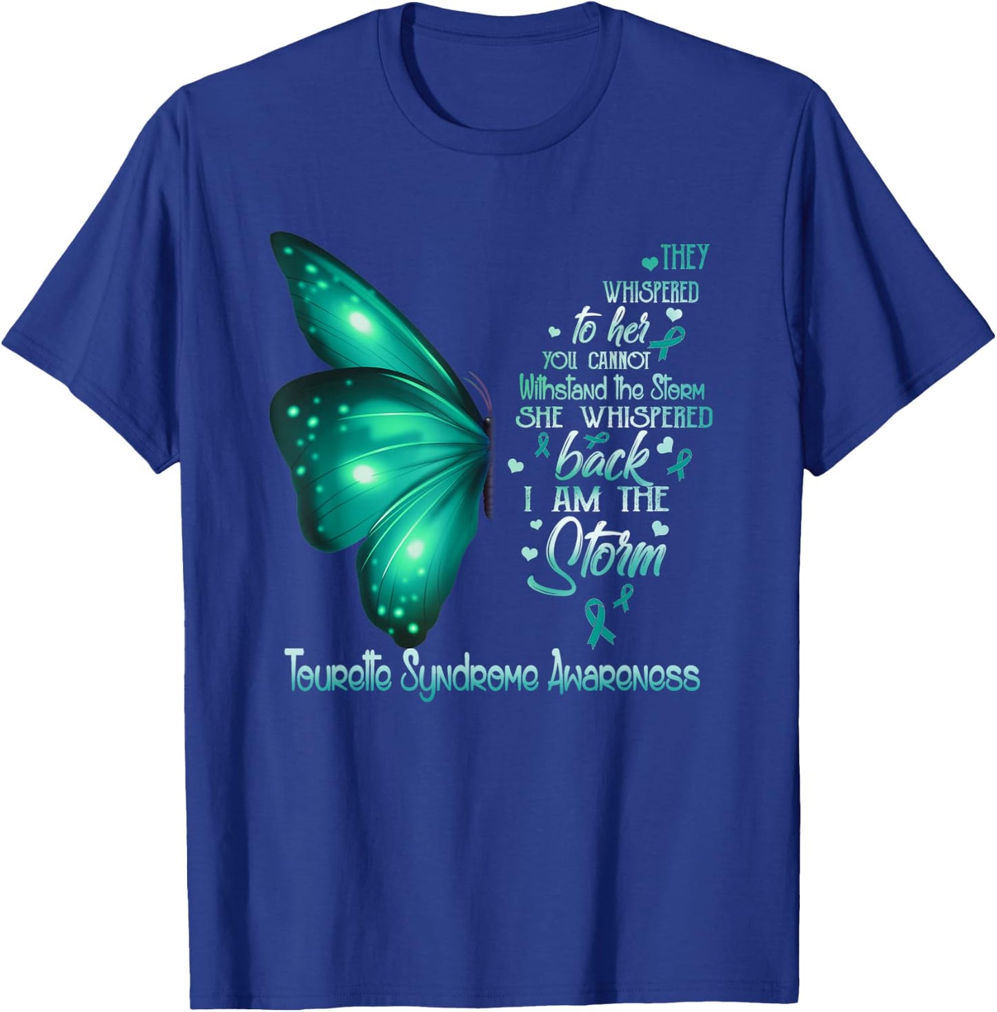 I am the storm Tourette Syndrome Awareness Butterfly T-Shirt - T-Shirt | Royal