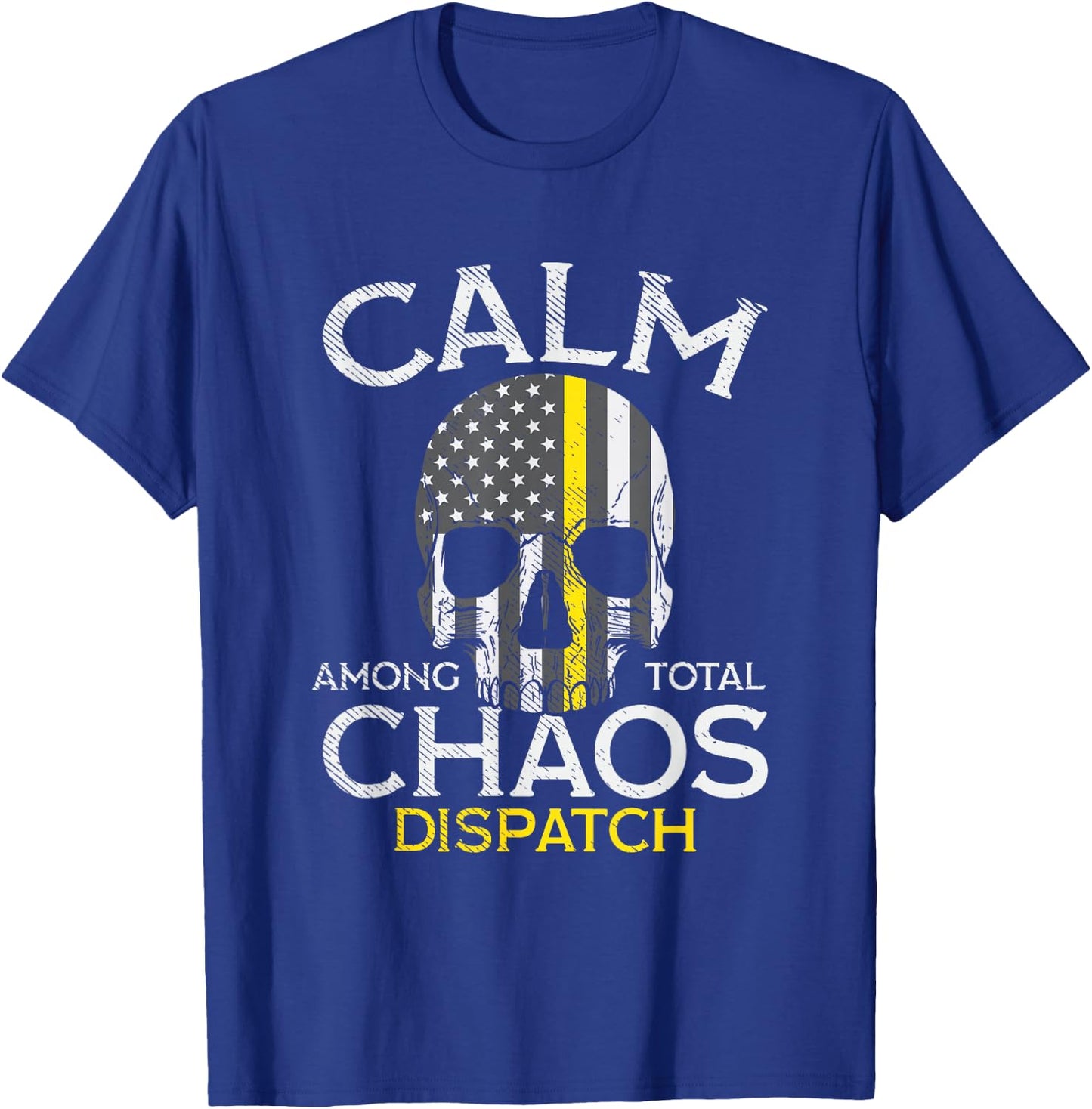 Calm Among Total Chaos 911 Dispatcher US Flag T-Shirt - T-Shirt | Royal