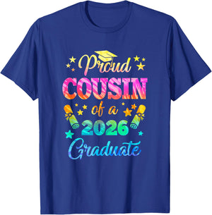 Proud Cousin Of A Class Of 2026 Graduate Senior 26 Tie Dye T-Shirt - T-Shirt | Royal