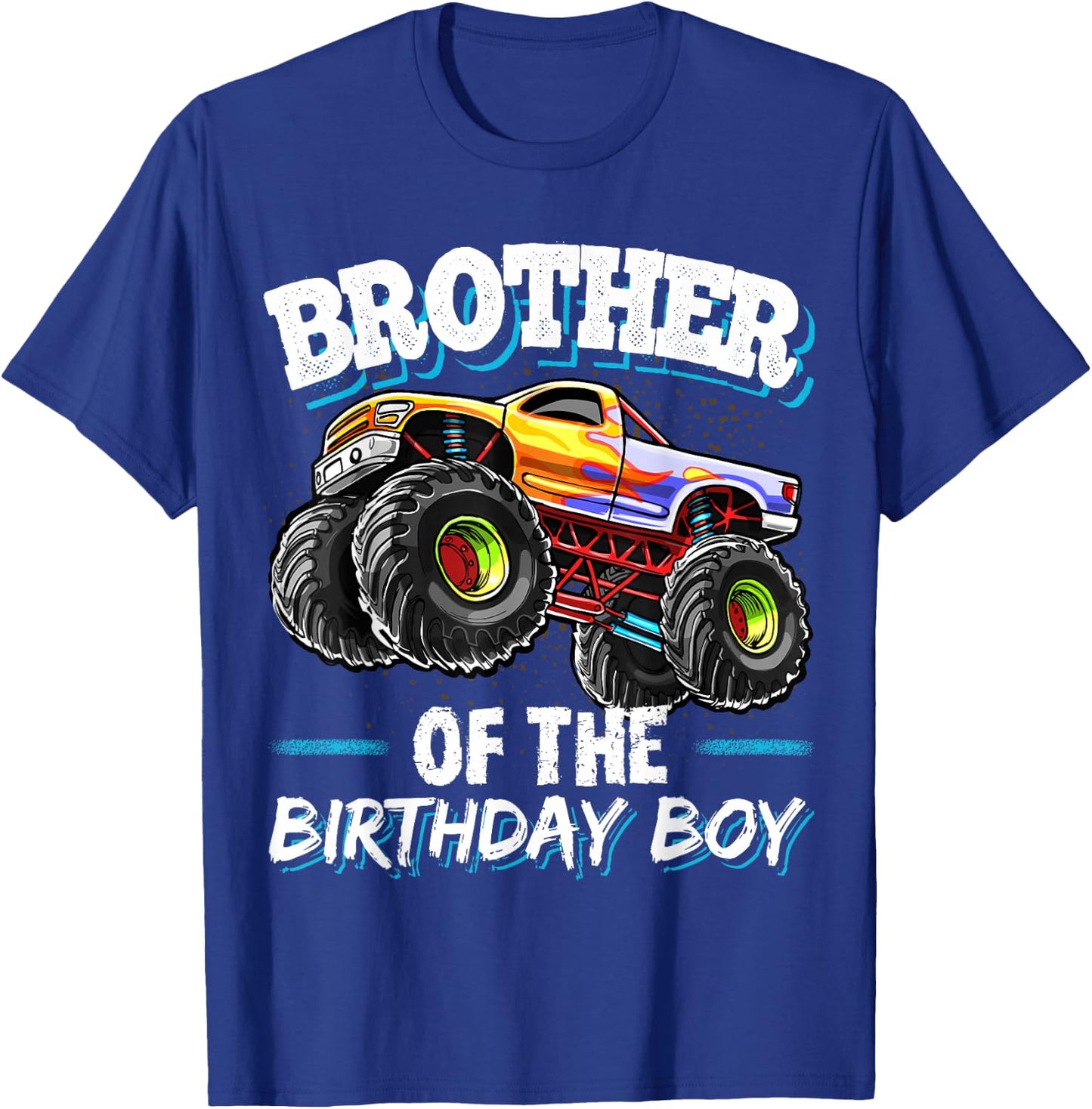 Brother of the Birthday Boy Monster Truck Birthday T-Shirt - T-Shirt | Royal