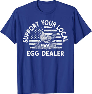 Local Egg Dealer American Flag Farmer Support Chickens T-Shirt - T-Shirt | Royal