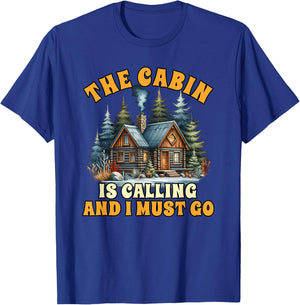 Cabin Life Logged Out The Cabin Is Calling & I Must Go T-Shirt - T-Shirt | Royal