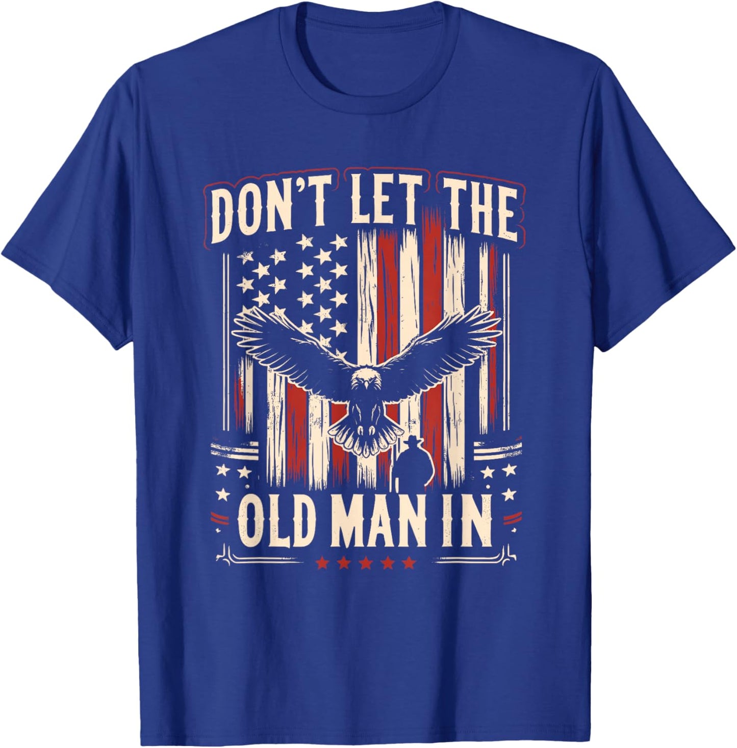 Don't Let Old Man Vintage American Flag T-Shirt - T-Shirt | Royal