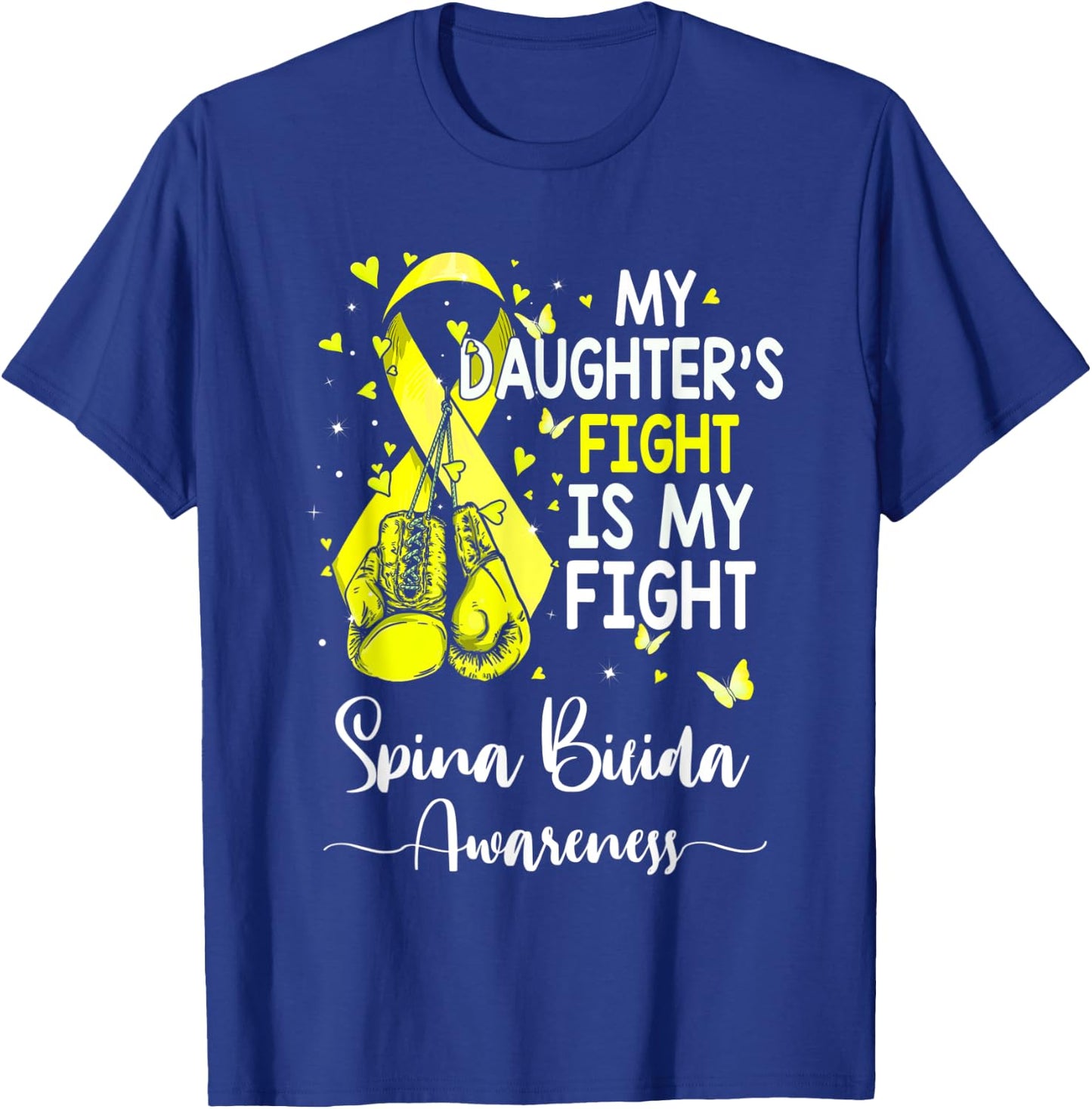 My Daughter's Fight Is My Fight Spina Bifida Awareness T-Shirt - T-Shirt | Royal