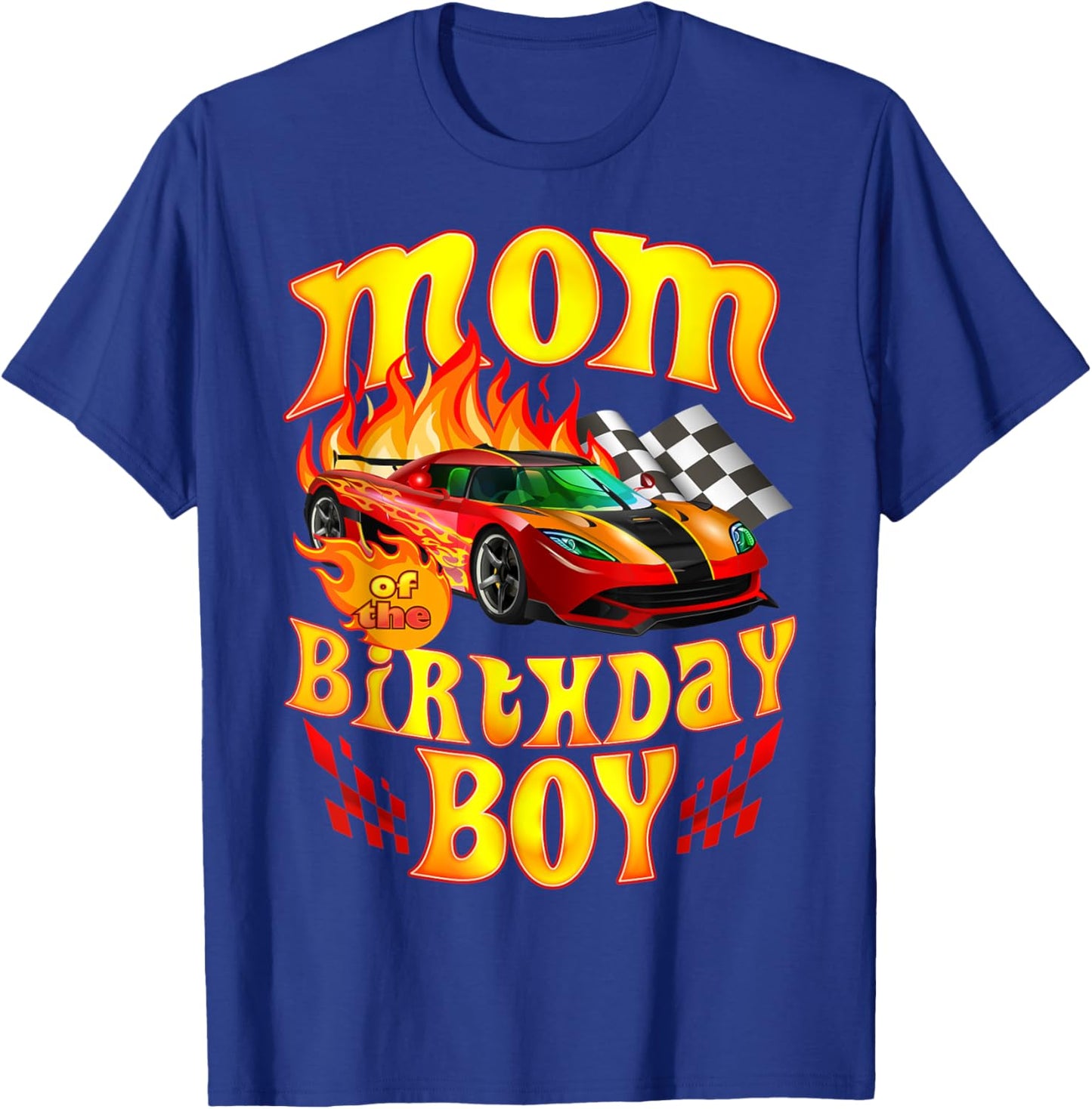 Mom of The Birthday Boy Funny Party Racing Supercar Fan T-Shirt - T-Shirt | Royal