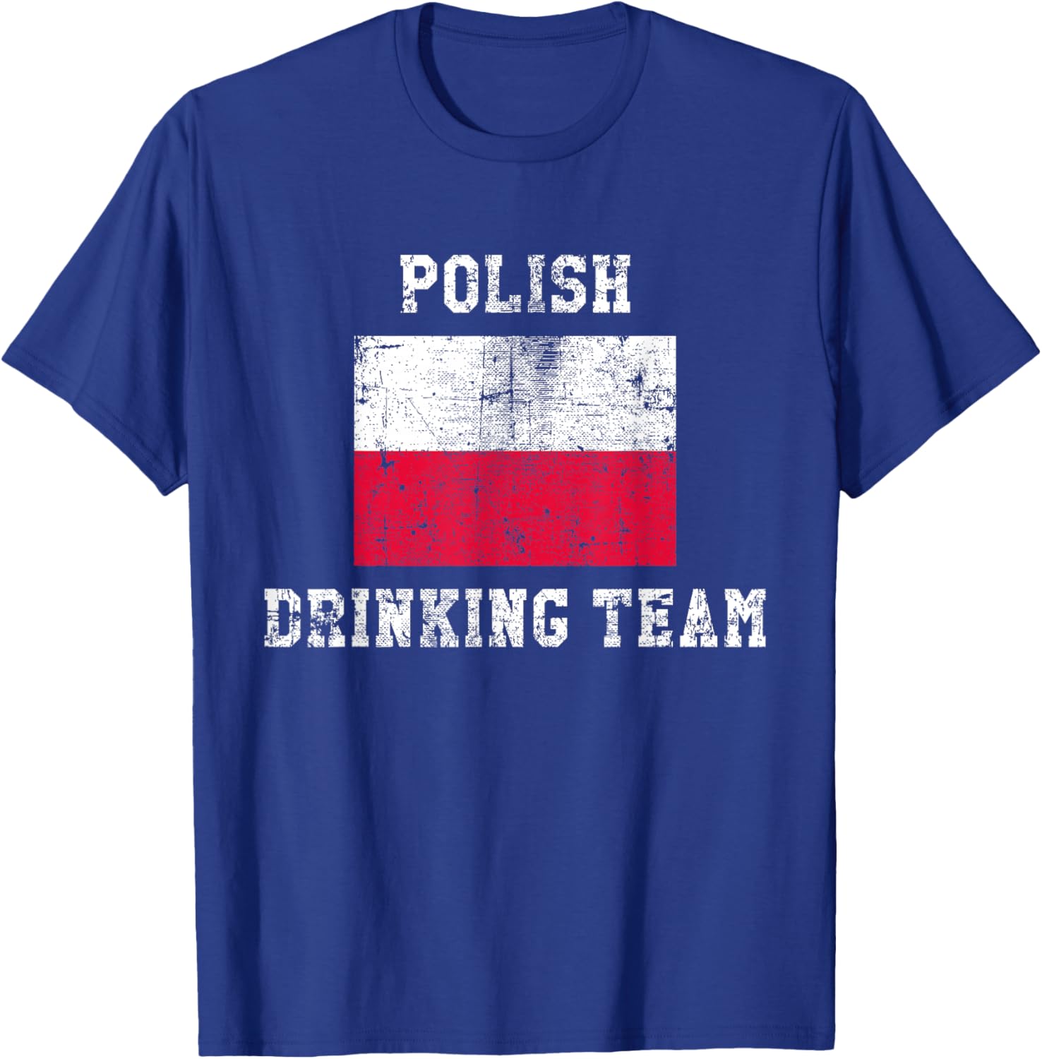 Polish Drinking Team Funny National Pride Gift T-Shirt - T-Shirt | Royal