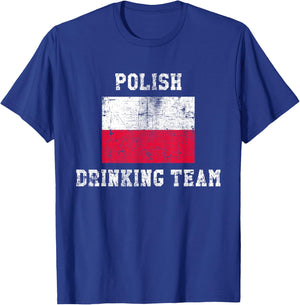 Polish Drinking Team Funny National Pride Gift T-Shirt - T-Shirt | Royal