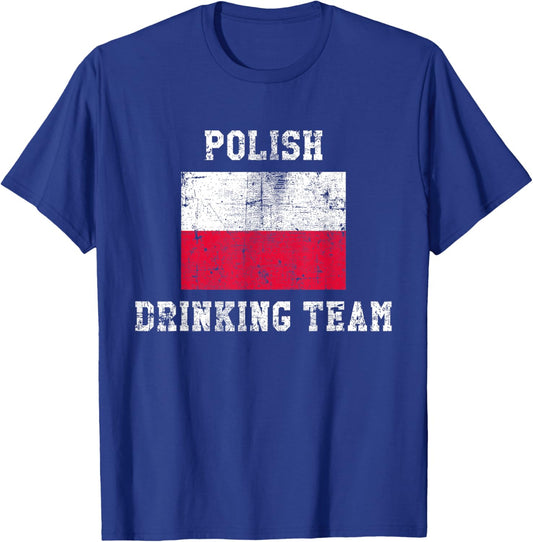 Polish Drinking Team Funny National Pride Gift T-Shirt - T-Shirt | Royal