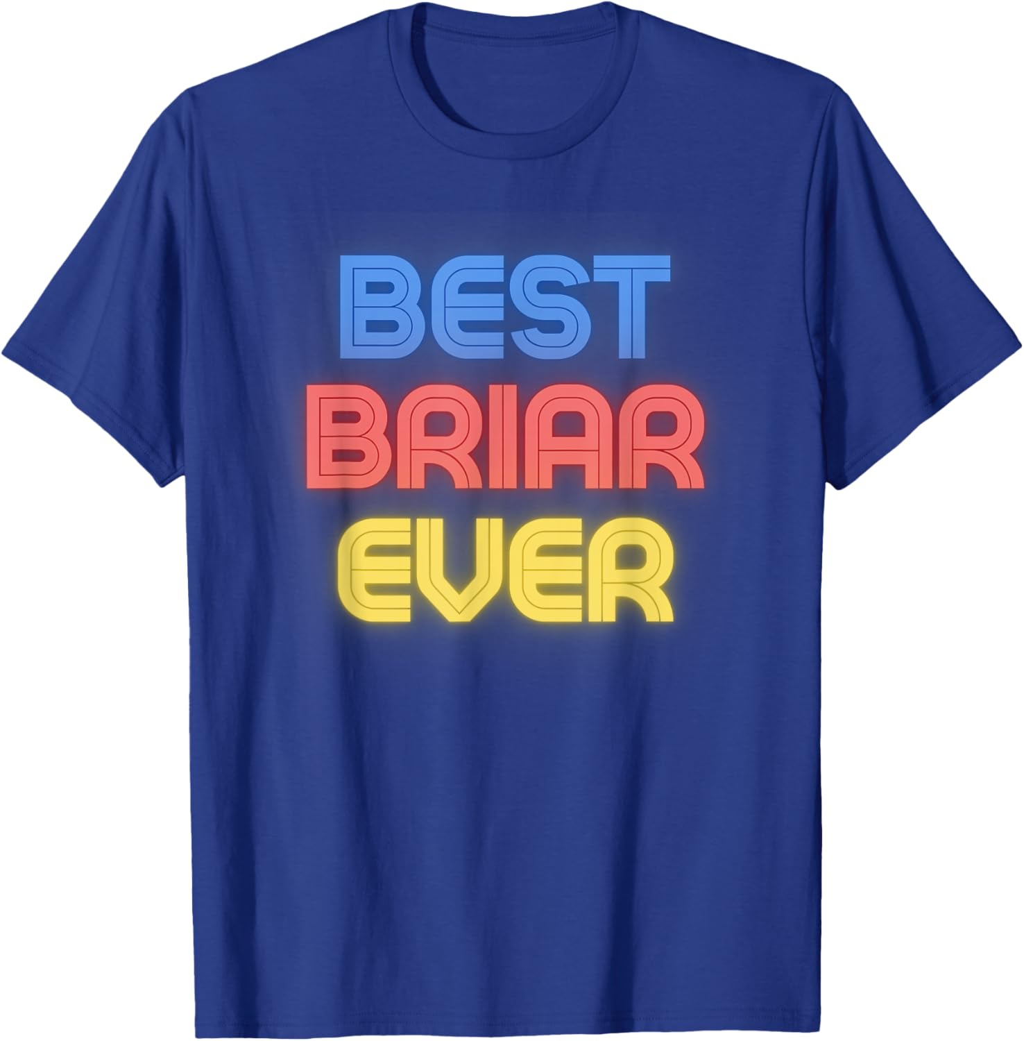 Best Briar Ever - Funny Briar Name Briar T-Shirt - T-Shirt | Royal