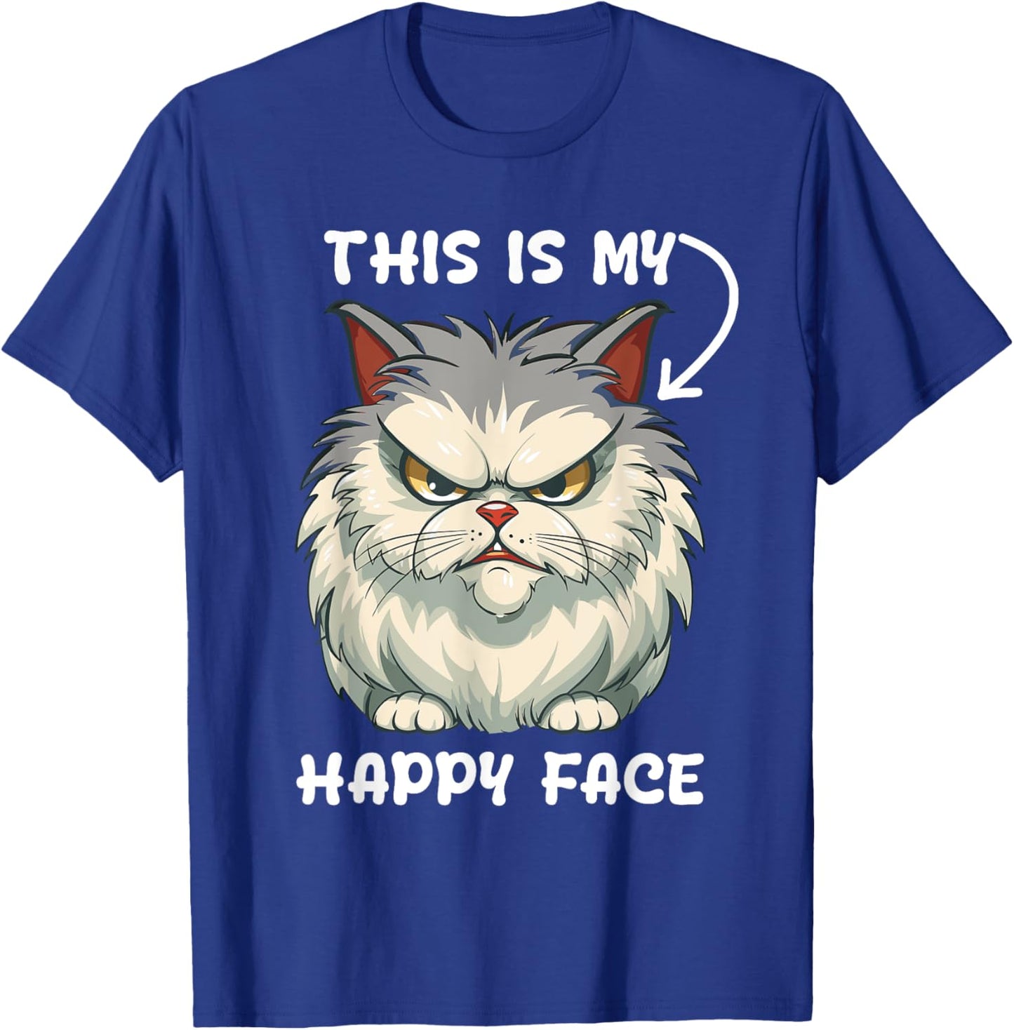 This Is My Happy Face Funny Cat With Grumpy Face Cat Lover T-Shirt - T-Shirt | Royal