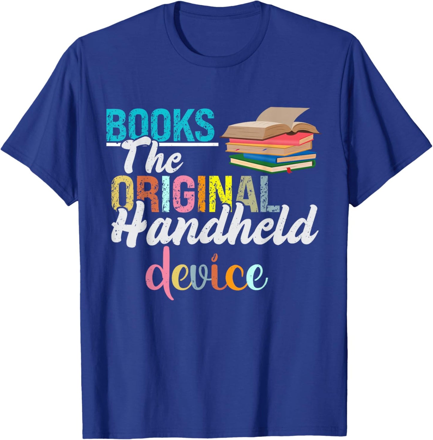 Books The Original Handheld Device Book Librarian T-Shirt - T-Shirt | Royal
