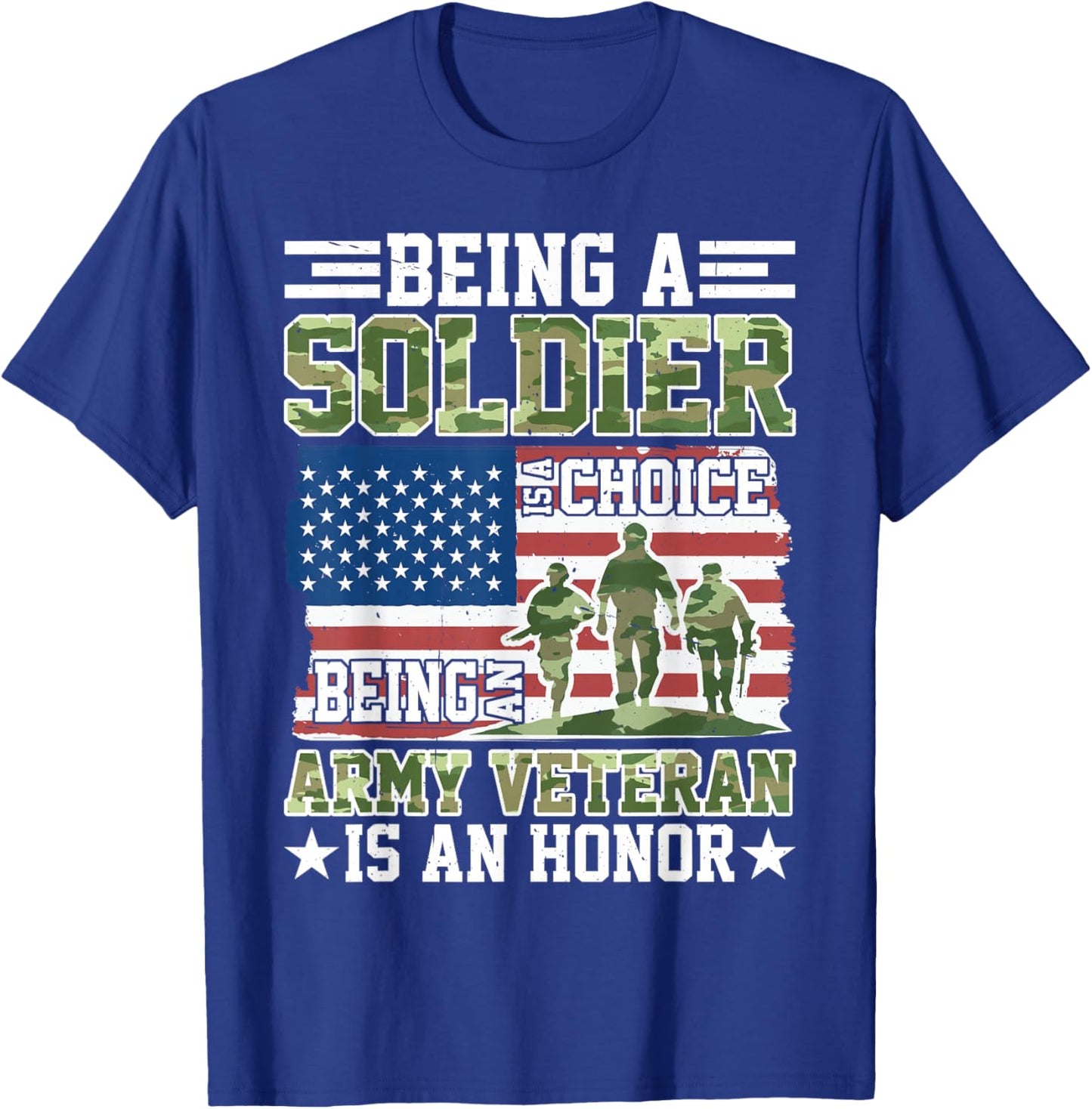 Being A Soldier Is A Choice T-Shirt - T-Shirt | Royal