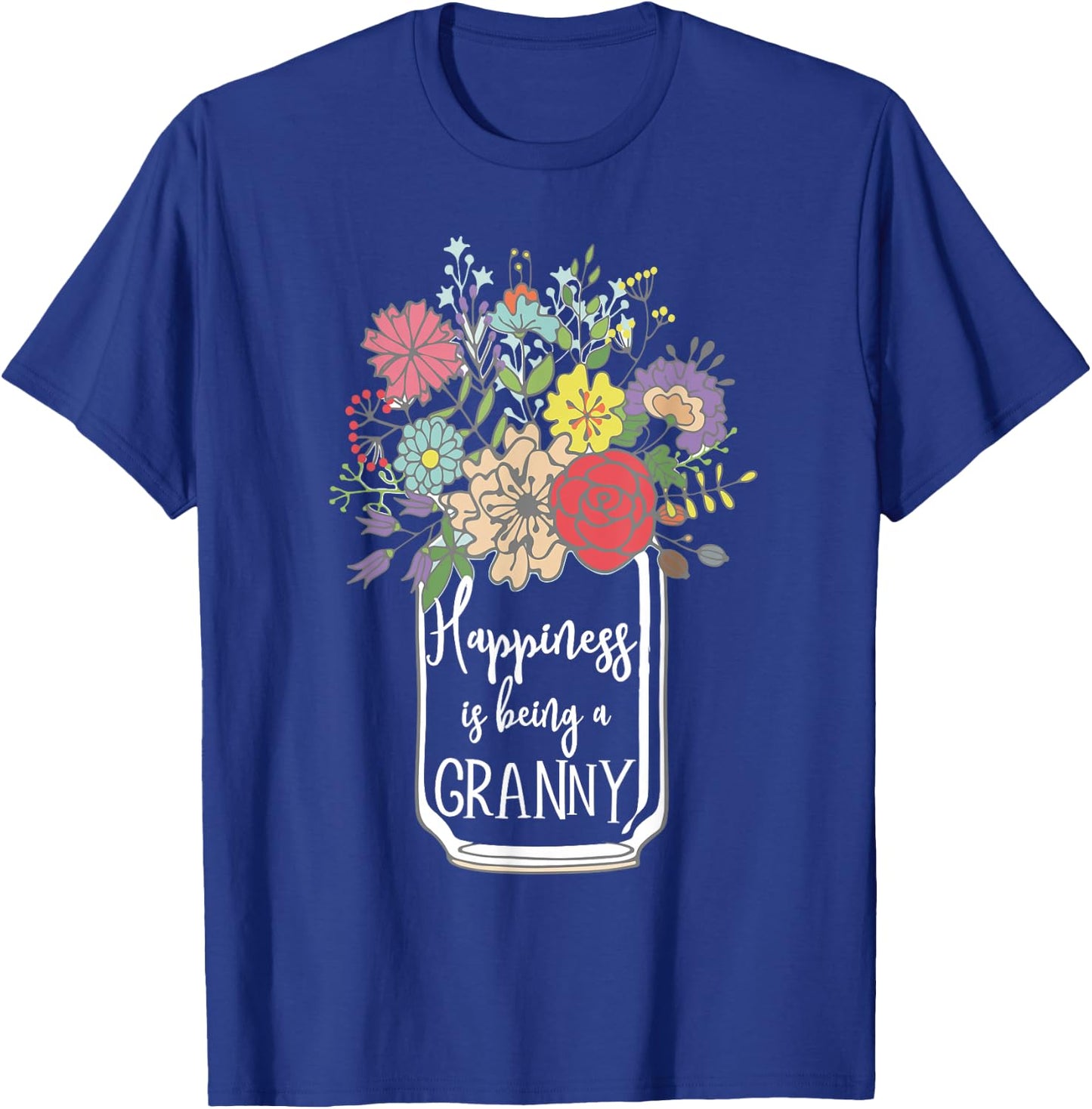 Happiness is Being A Granny Flower T-Shirt - T-Shirt | Royal