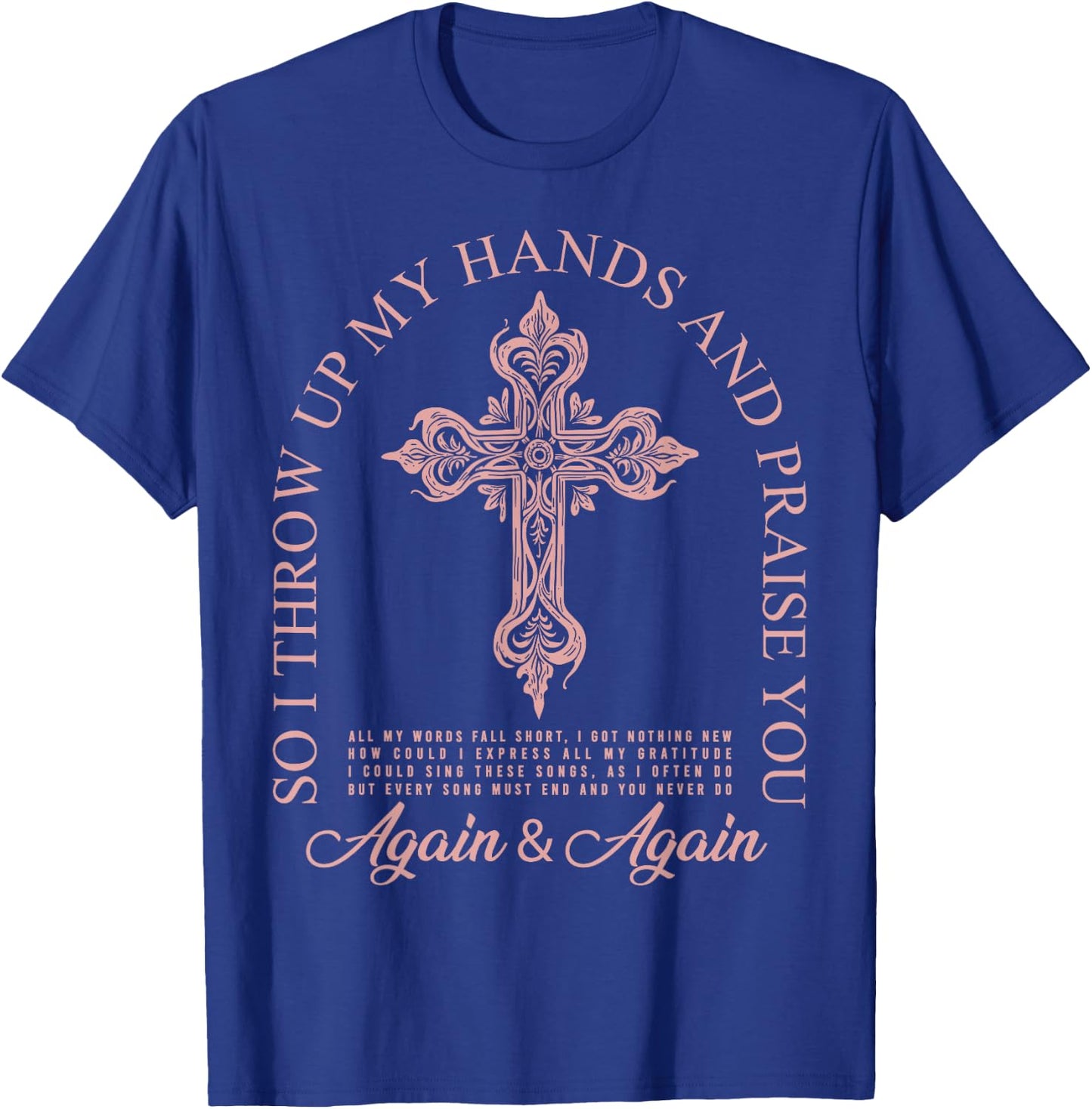 Brandon So I Throw Up My Hands Lake And Praise You T-Shirt - T-Shirt | Royal