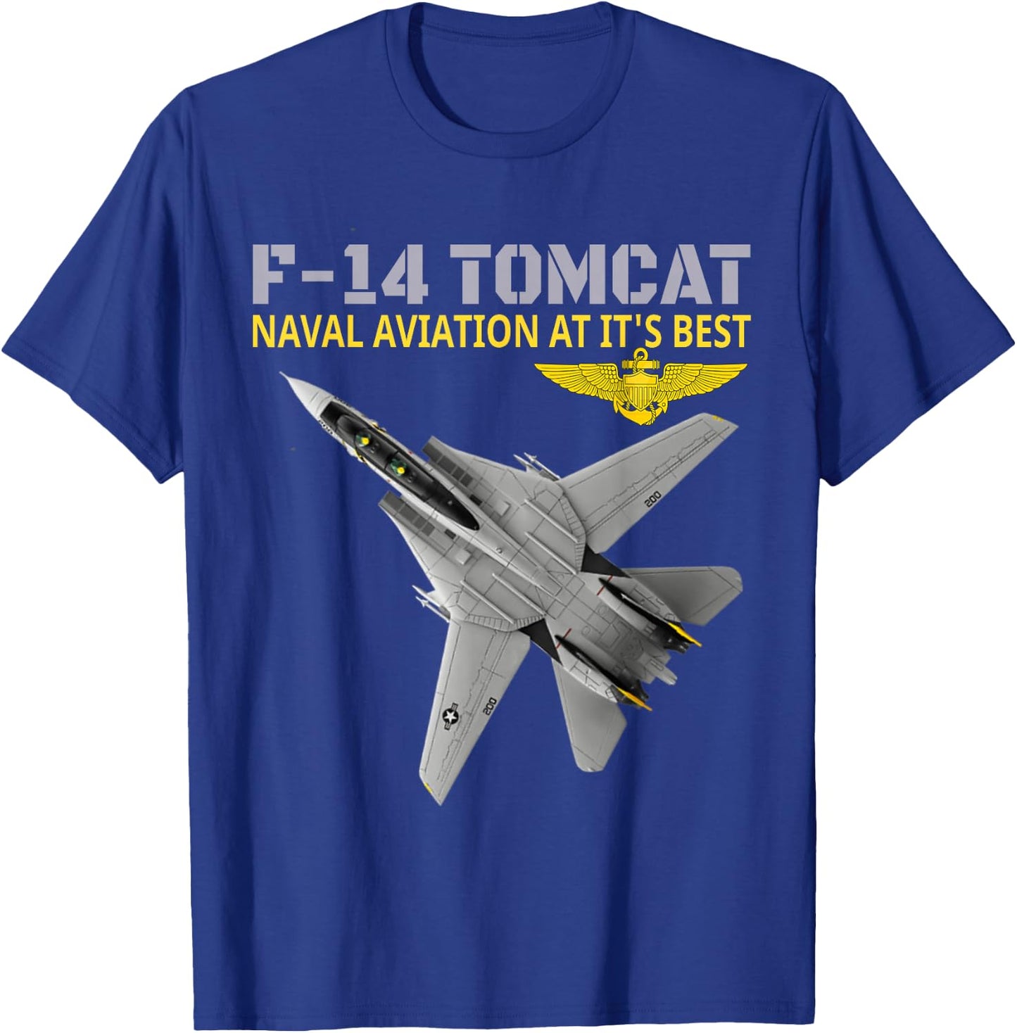The F-14 Tomcat in Action.Naval Aviation at its Best. T-Shirt - T-Shirt | Royal