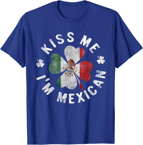 Kiss Me I'm Mexican St Patrick's Day Mexico Gift