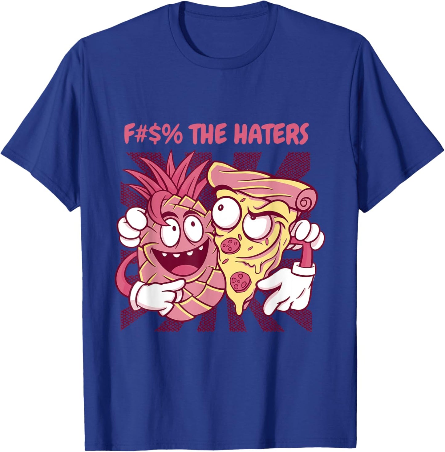Fuck The Haters Healthy Fruits Pineapple T-Shirt - T-Shirt | Royal