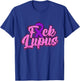 Fuck Lupus Shirt Lupus Awareness Month Purple Ribbon T-Shirt - T-Shirt | Royal