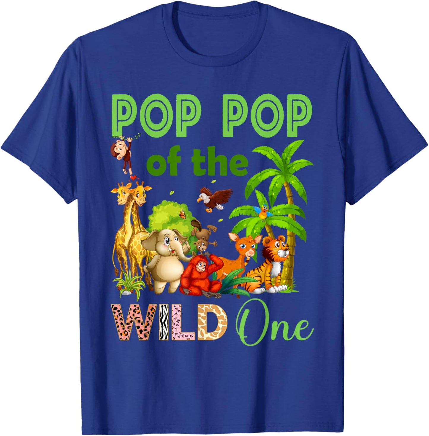 Pop Pop Of The Wild One Birthday 1st Safari Jungle Family T-Shirt - T-Shirt | Royal
