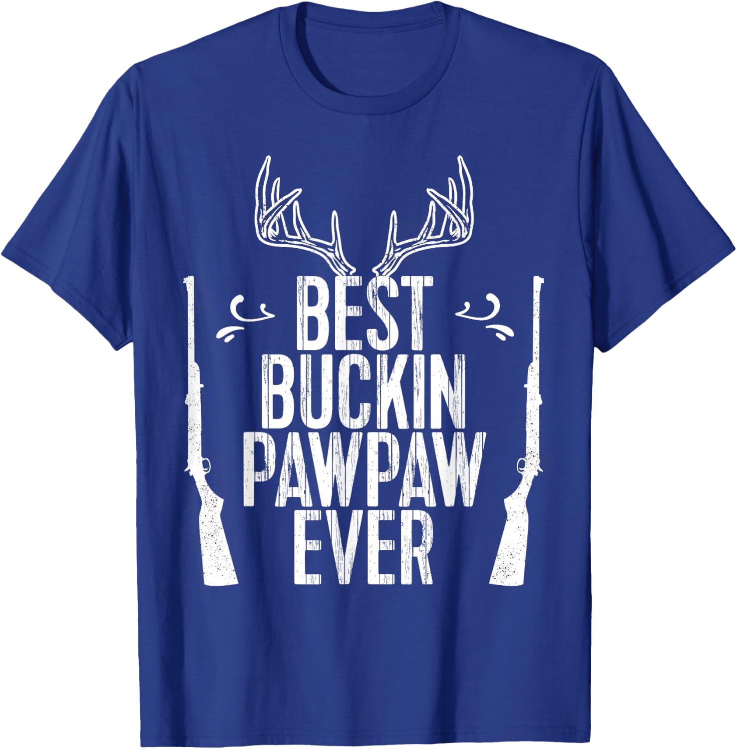 Best Buckin Pawpaw Ever Hunting Fathers Day Gift T-Shirt - T-Shirt | Royal