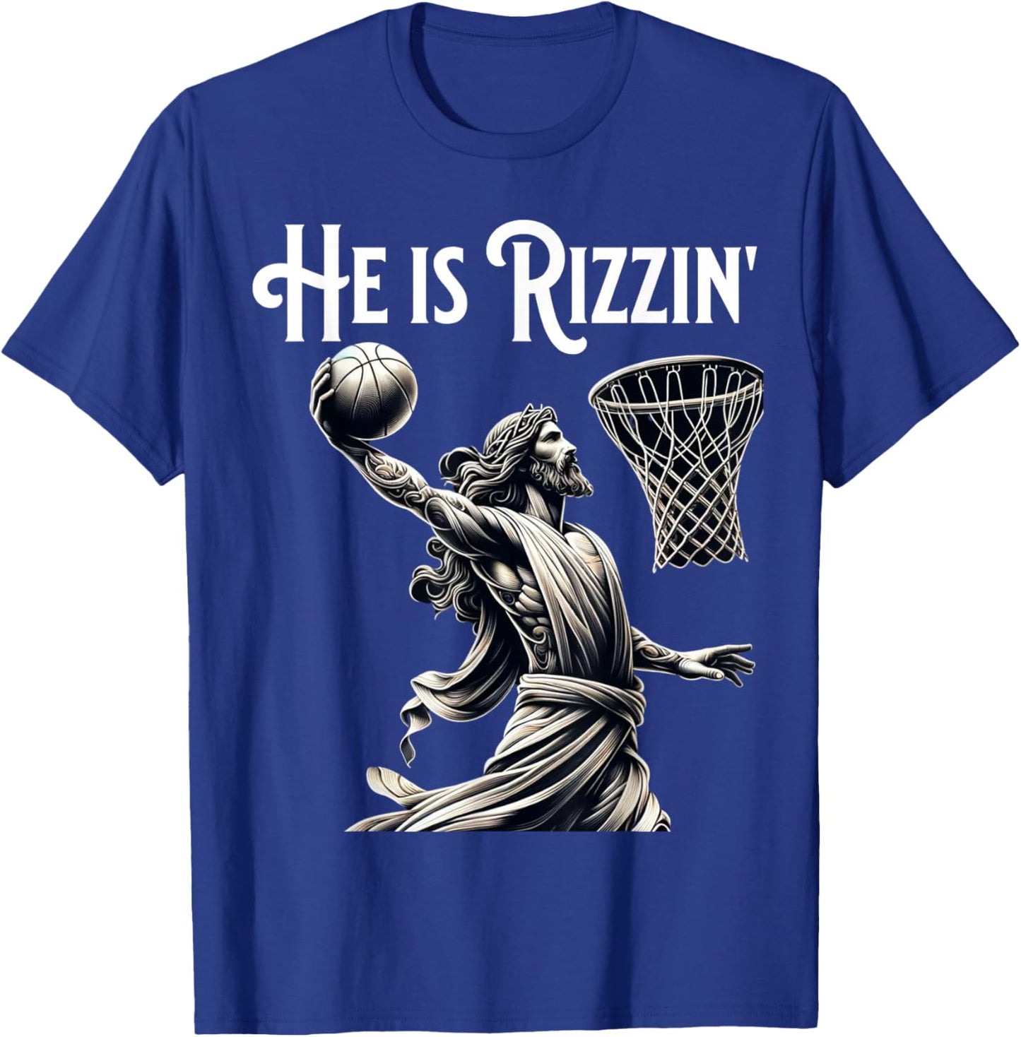 He is Rizzin Jesus Playing Basketball Funny Sports Rizz T-Shirt - T-Shirt | Royal