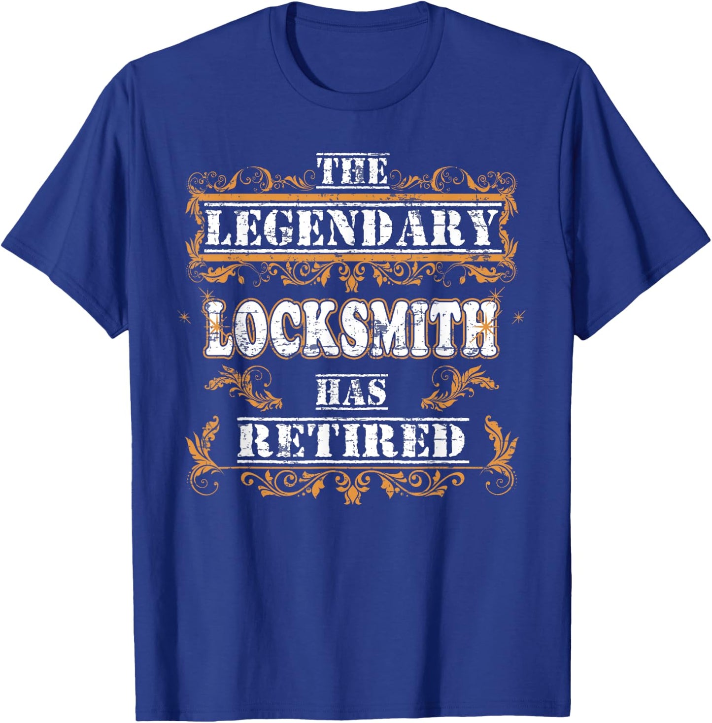 Retirement Party The Legendary Locksmith Has Retired T-Shirt - T-Shirt | Royal