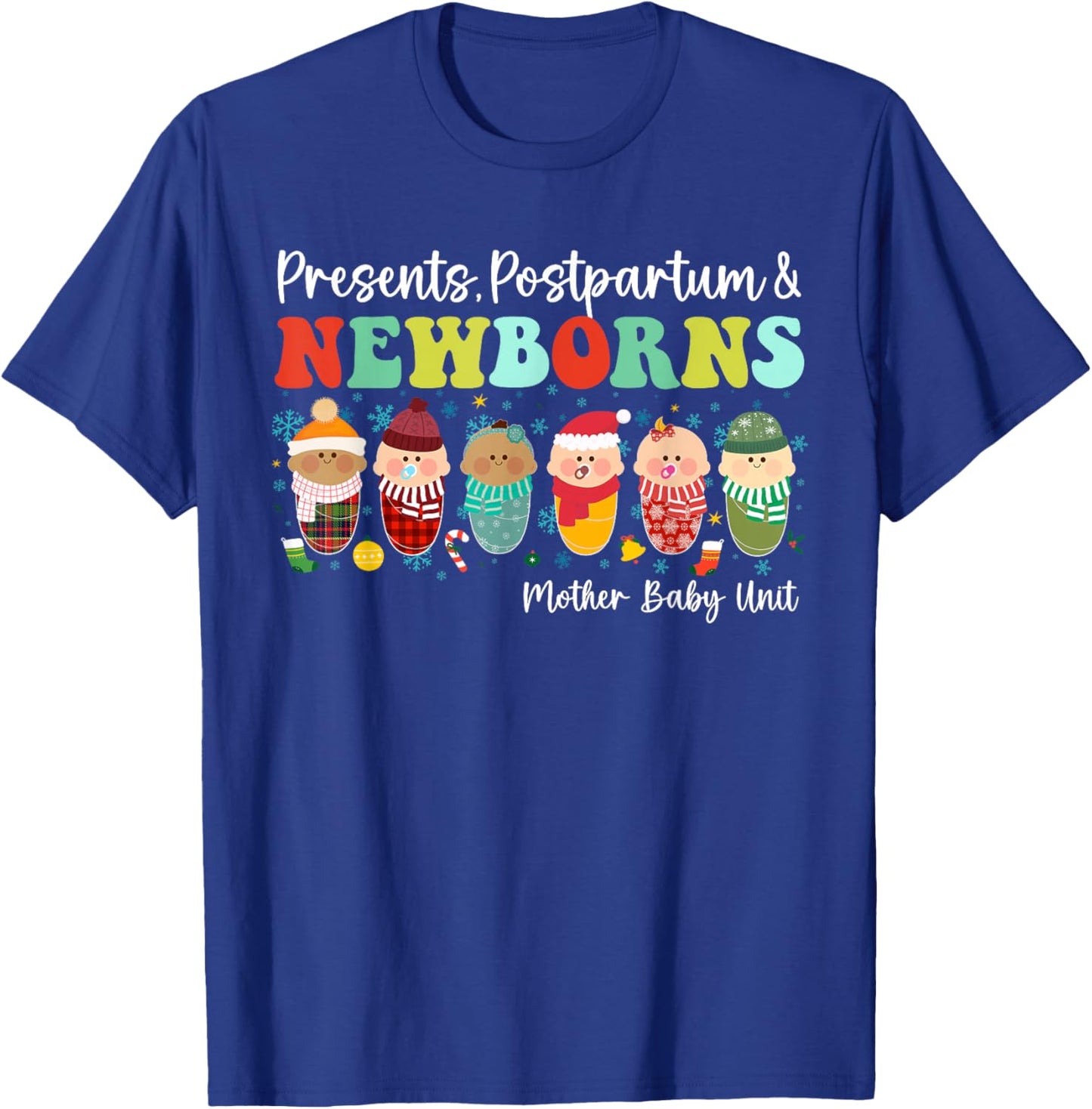 Presents Postpartum & Newborns Mother Baby Nurse Christmas T-Shirt - T-Shirt | Royal