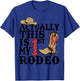 This Actually Is My First Rodeo Cowboy Hat Western Country T-Shirt - T-Shirt | Royal