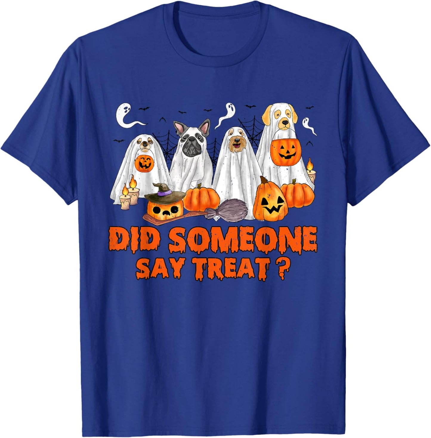 Halloween Ghost Dogs Did Someone Say Treat Ghost Dog Boo T-Shirt - T-Shirt | Royal