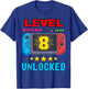 8th Birthday Boy Level 8 Unlocked Video Gamer Birthday T-Shirt - T-Shirt | Royal