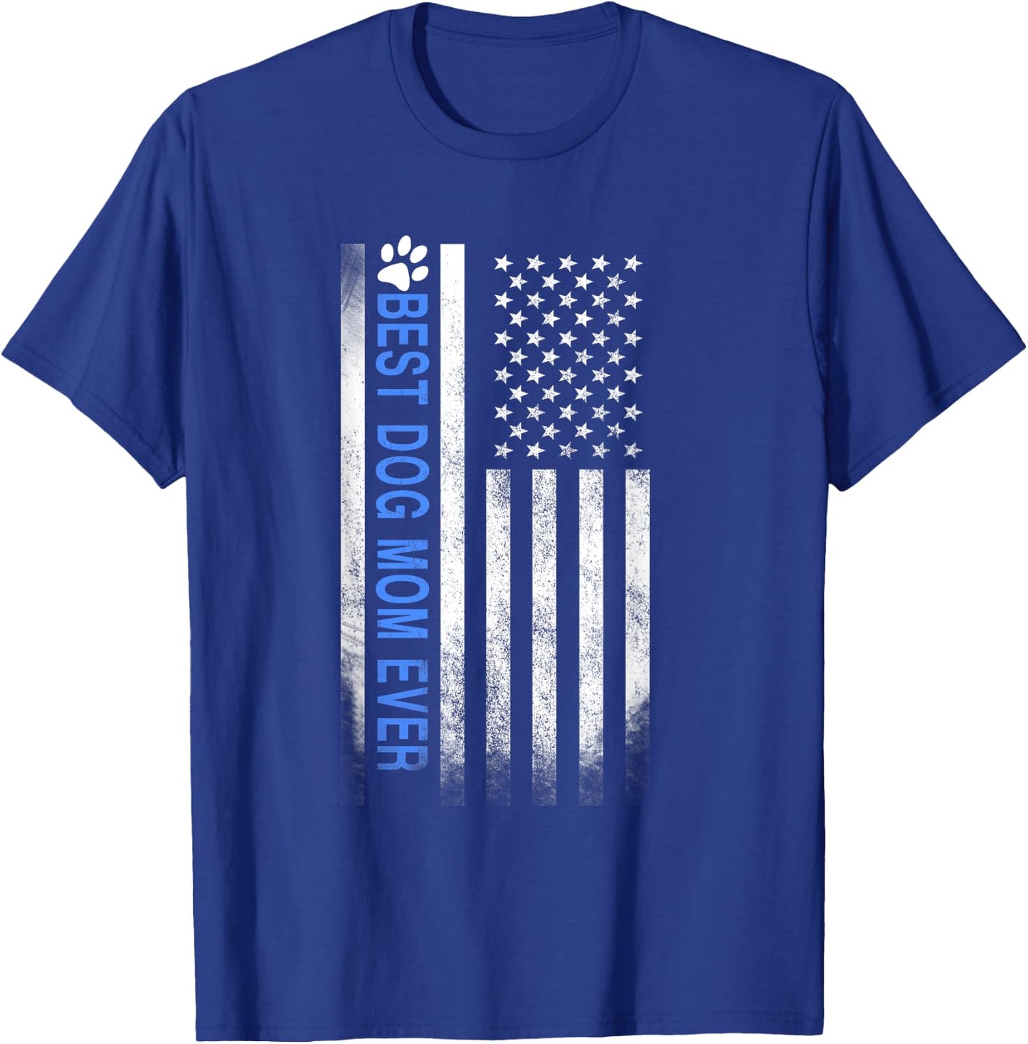 Best Dog Mom Ever American Flag Gift Best Mother T-Shirt - T-Shirt | Royal