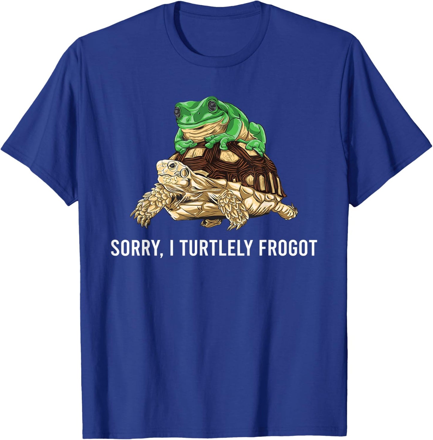 Funny Gift Turtle Frog Lovers Sorry I Turtely Frogot T-Shirt - T-Shirt | Royal