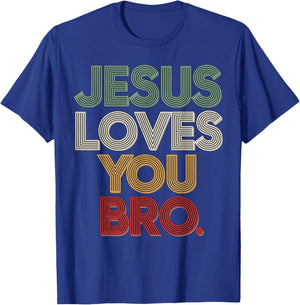 Jesus loves you Bro T-Shirt - T-Shirt | Royal