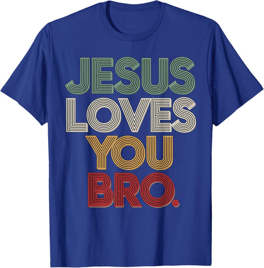 Jesus loves you Bro T-Shirt - T-Shirt | Royal