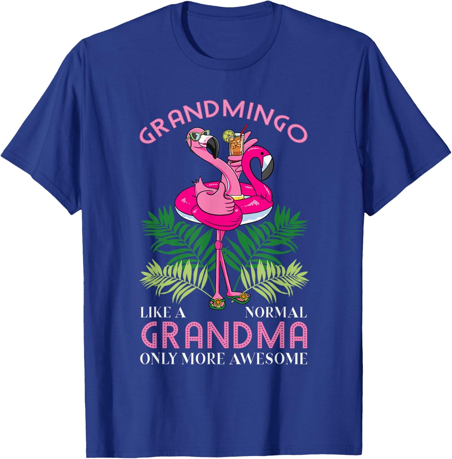 Grandmingo Grandmother Flamingo Lover Gramma Grandma Granny T-Shirt - T-Shirt | Royal