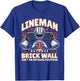 Lineman Because Brick Wall Isn't an Official Position T-Shirt - T-Shirt | Royal