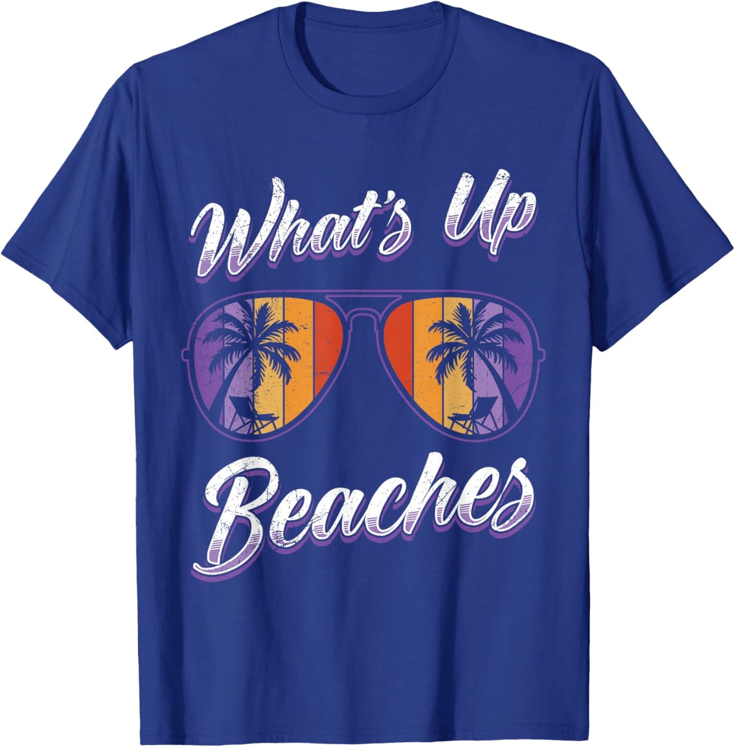 Vacation What's UP Beaches Beach Funny Spring Break T-Shirt - T-Shirt | Royal