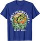 Lucky Fishing Shirt Do Not Wash Vintage Fishing Lover Gag T-Shirt - T-Shirt | Royal