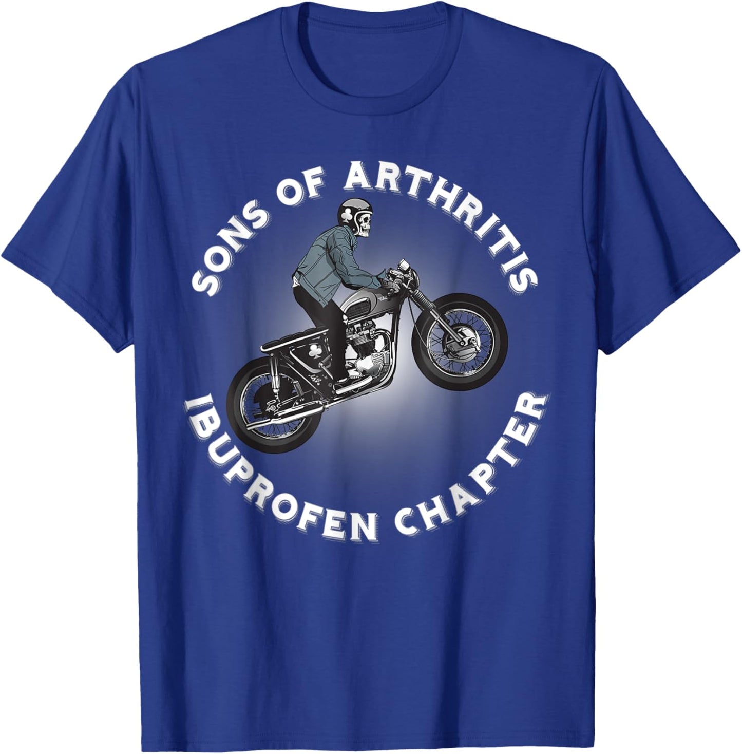 Sons Of Ibuprofen Arthritis Chapter Motorcycle Motorcycle Rider T-Shirt - T-Shirt | Royal