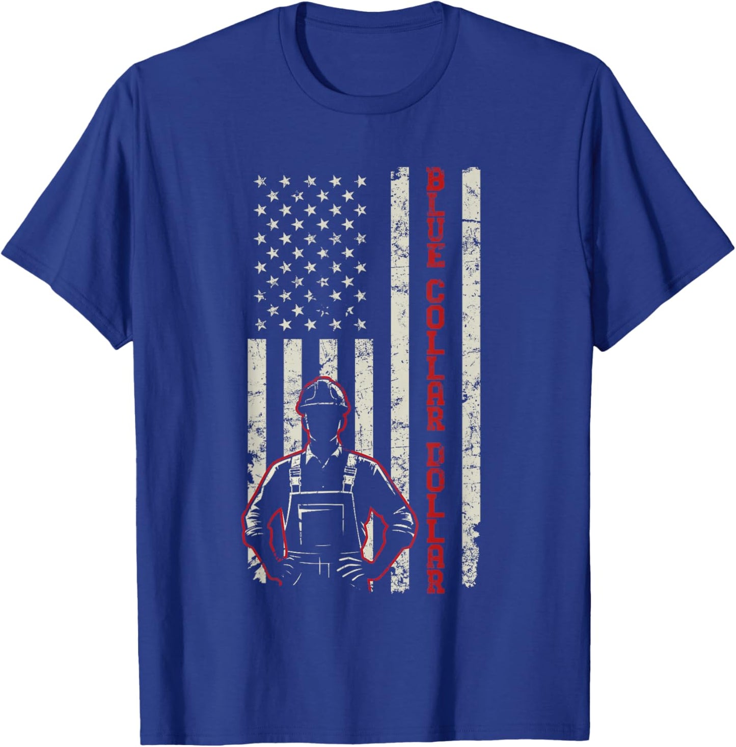 American Worker Labor Day Workwear Blue Collar Dollar T-Shirt - T-Shirt | Royal