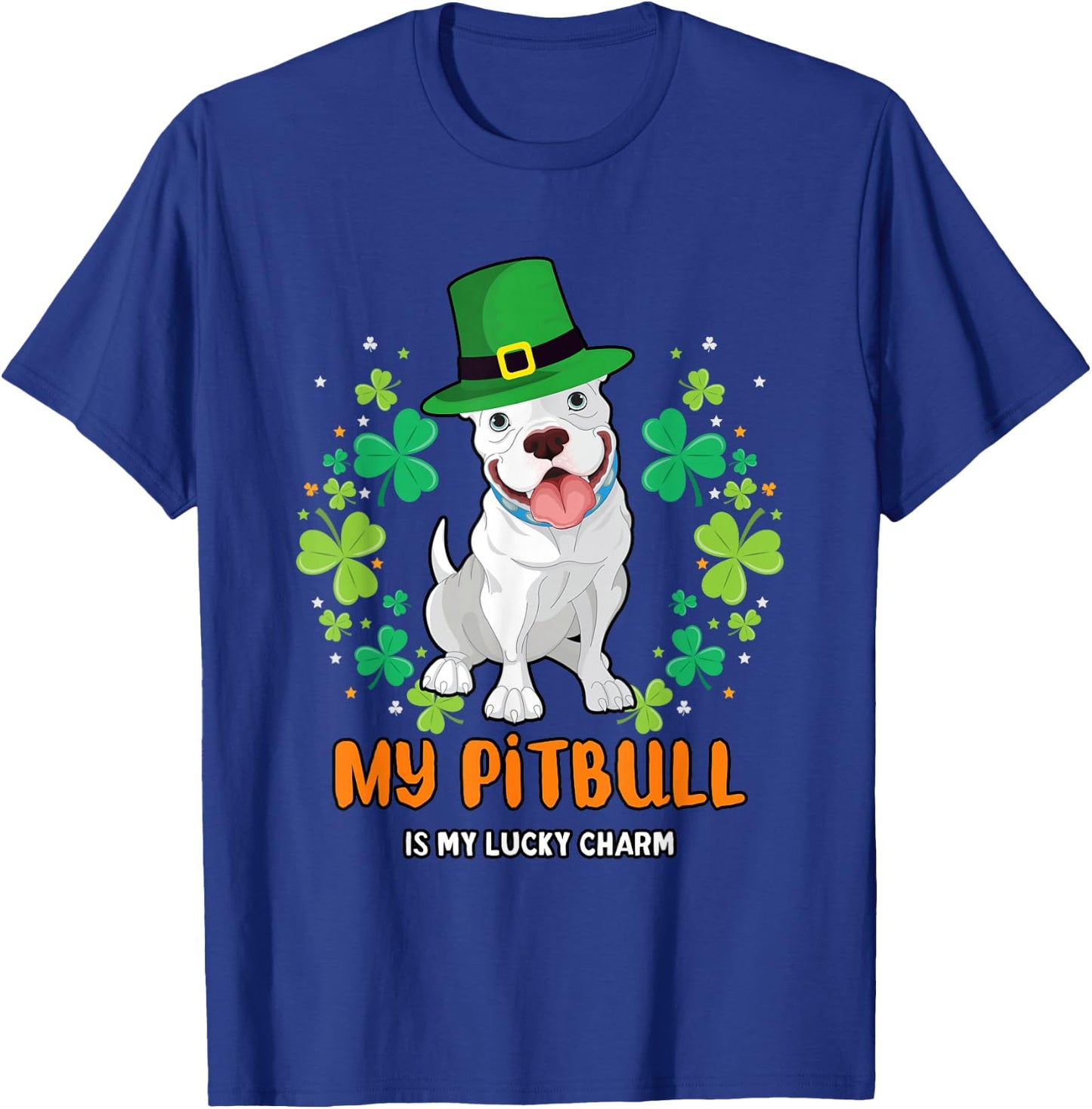 My Pitbull Is My Lucky Charm - Pitbull St Patrick's Day T-Shirt - T-Shirt | Royal