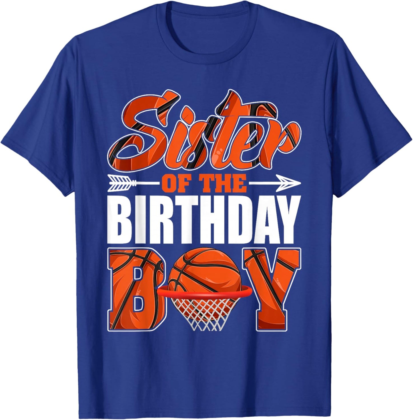 Sister Of Birthday Boy Basketball Matching Family Party T-Shirt - T-Shirt | Royal
