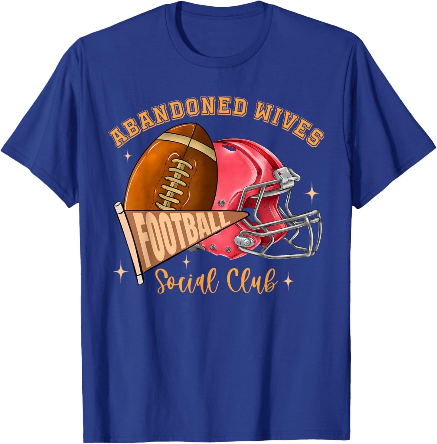 Abandoned Wives Social Club Football Funny Coaches Wife T-Shirt - T-Shirt | Royal