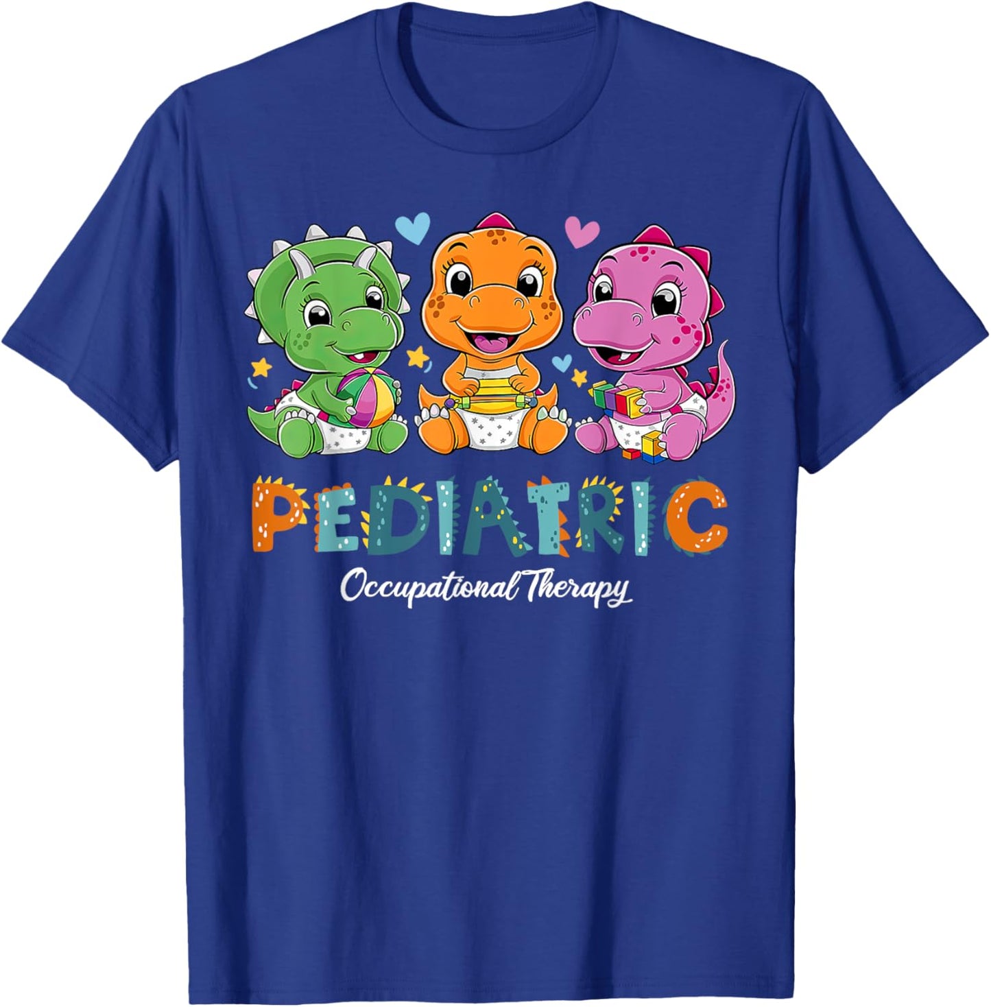 Pediatric Occupational Therapy Dinosaur OT Therapist PEDS T-Shirt - T-Shirt | Royal