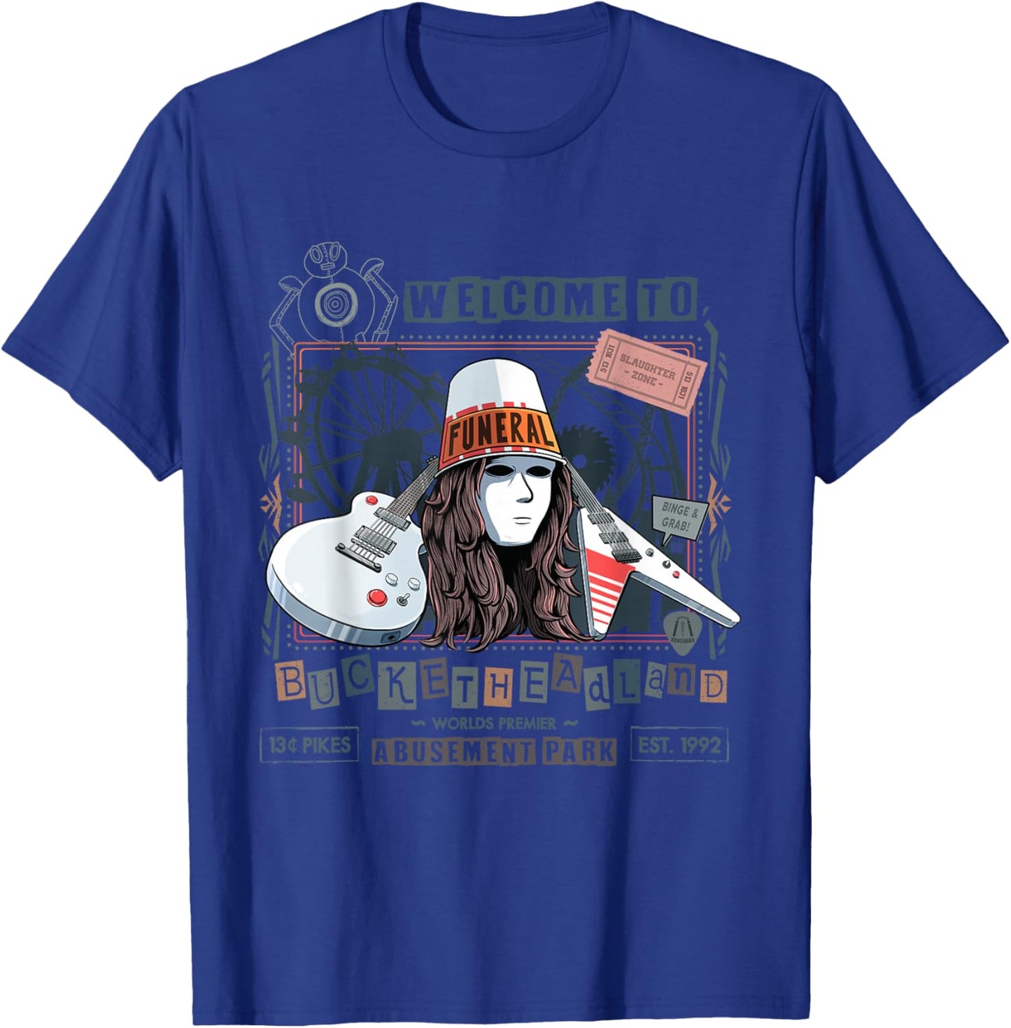 Welcome to Bucketheadland Pikes Amusement Park T-Shirt - T-Shirt | Royal