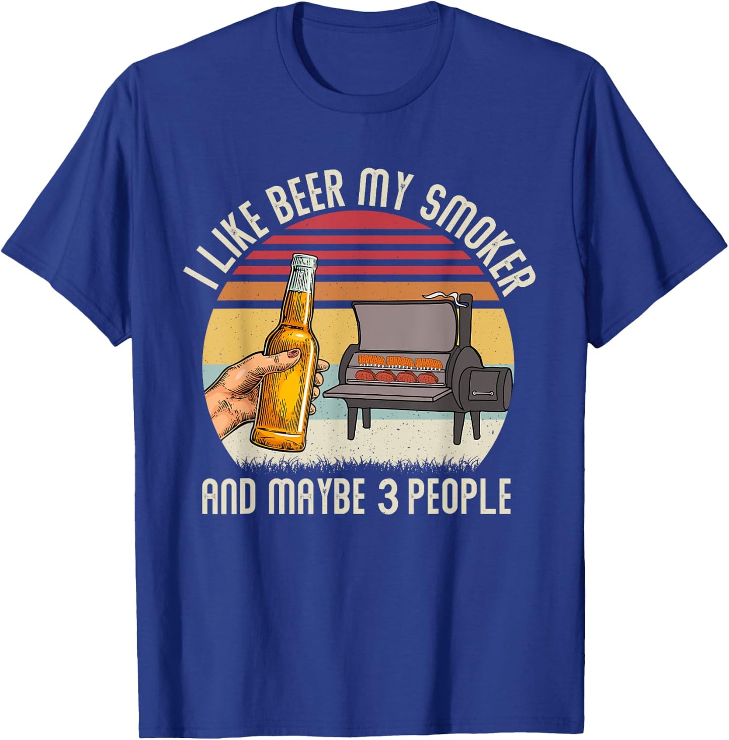 Funny i Like Beer My Smoker And Maybe 3 People Vintage Retro T-Shirt - T-Shirt | Royal
