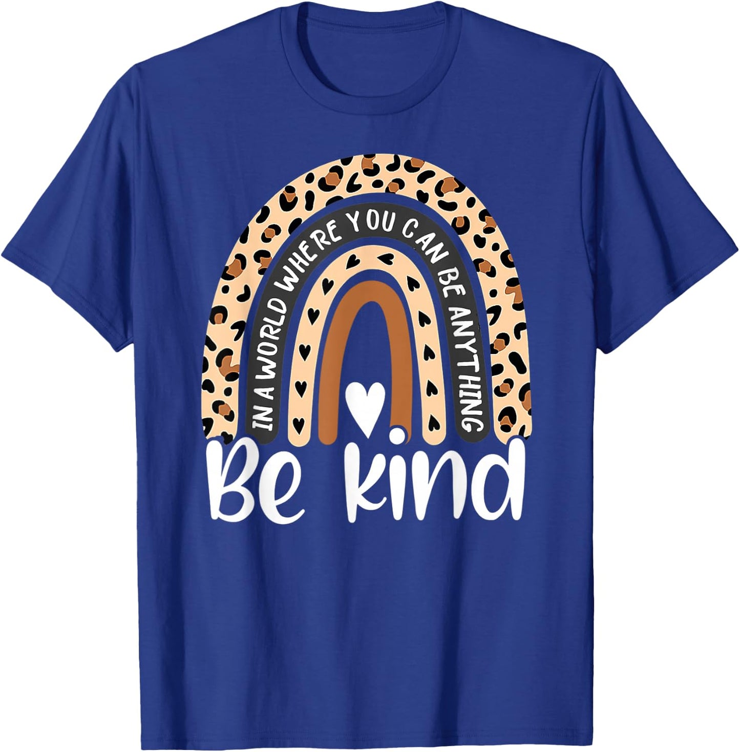 Be Kind Boho Leopard Rainbow Kindness Inspirational Cute T-Shirt - T-Shirt | Royal