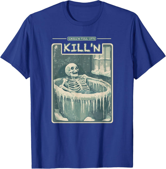 Chill'n Till It's Kill'n Cold Plunge Shirt - Funny Ice Bath T-Shirt - T-Shirt | Royal