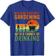 Weekend Forecast Gardening With A Chance Of Drinking T-Shirt - T-Shirt | Royal